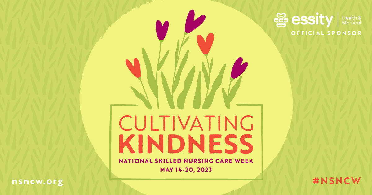  Cultivating Kindness Announced As Theme For National Skilled Nursing 